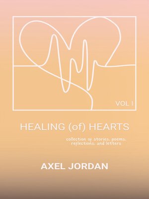 cover image of HEALING (of) HEARTS